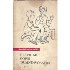 Elevii mei copiii dumneavoastra - Silvia Doana