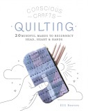 Mindful Makes: Quilting | Elli Beaven