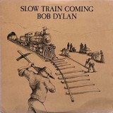 Vinil LP Bob Dylan &ndash; Slow Train Coming (VG+)