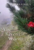 Vise reverii vedenii - Școala Ardeleană