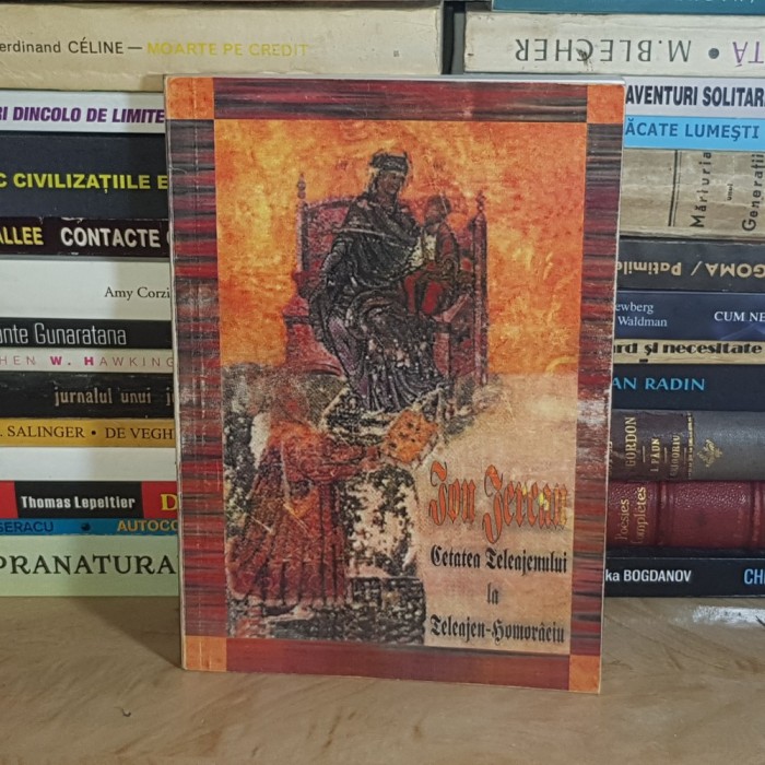 ION JERCAN - CETATEA TELEAJENULUI LA TELEAJEN-HOMORACIU ,