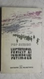 Pop Simion - Luptatorul fericit si iubirea lui patimasa (vezi detalii pentru livrare in tara), 1979, Albatros