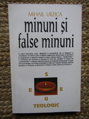 MINUNI SI FALSE MINUNI-MIHAIL URZICA 1993 foto