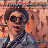 Vinil Junior Walker And The All-Stars &ndash; Hot Shot (VG++)