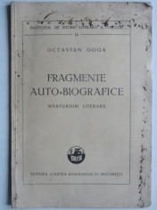 Fragmente auto biografice. Marturisiri literare - Octavian Goga foto