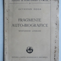 Fragmente auto biografice. Marturisiri literare - Octavian Goga