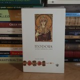 DAVID POTTER - TEODORA : ACTRITA, IMPARATEASA, SFANTA , 2023 *