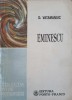 Eminescu - D. Vatamanuic, Editura Porto-Franco 1993, Studii Eminesciene, Biografii, 164 pagini