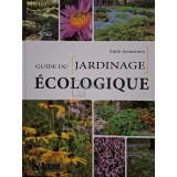 Edith Smeesters - Guide du jardinage ecologique (Editia: 2013)