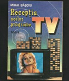 Cumpara ieftin RECEPȚIA NOILOR PROGRAME TV - MIHAI BĂȘOIU - EDITURA TEORA