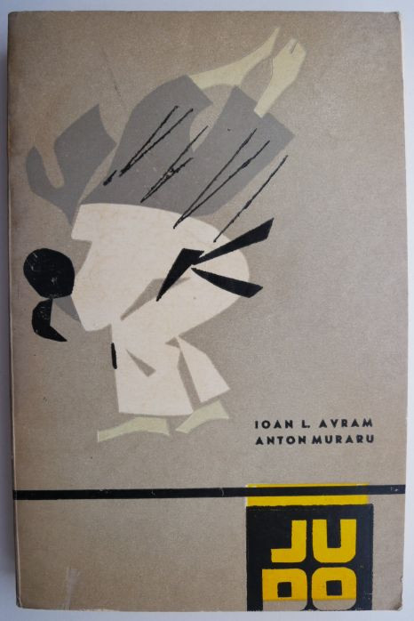 Judo &ndash; Ioan L. Avram, Anton Muraru