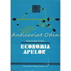 Economia Apelor - Gheorghe Cretu - Tiraj: 2380 Exemplare