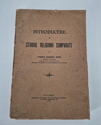 Carte veche Religie Vasile Ispir Introducere in studiul religiunii comparate foto