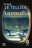Anomalia - Herv&eacute; Le Tellier