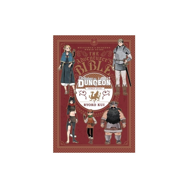 Delicious in Dungeon World Guide: The Adventurer&#039;s Bible