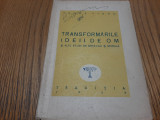 TRANSFORMARILE IDEII DE OM Studii de Estetica si Morala - Tudor Vianu -1946 165p, Alta editura