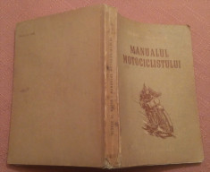 Manualul Motociclistului. Prima editie, 1954 - George Al. Mayer foto