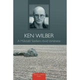 A Műk&ouml;dő Szellem r&ouml;vid t&ouml;rt&eacute;nete - Ken Wilber