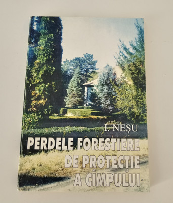 Silvicultura I Nesu Perdele forestiere de protectie a campului foto