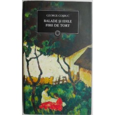 Balade si idile. Fire de tort &ndash; George Cosbuc