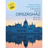 A nevezetes magyar Orsz&aacute;gh&aacute;z &eacute;s a t&eacute;r, ahol &aacute;ll - (bőv&iacute;tett, 2. kiad&aacute;s) - T&ouml;r&ouml;k Andr&aacute;s