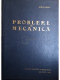 Probleme de Mecanica Stefan Balan (ed. III, 1977) - Editura Didactica si Pedagogica, 565 pagini - Fizica