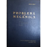 Stefan Balan - Probleme de mecanica (ed. III) (Editia: 1977)