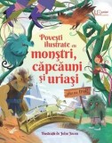 Cumpara ieftin Povesti ilustrate cu monstri, capcauni si uriasi. Plus un trol!/***