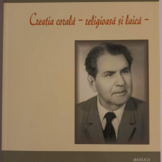 CREAȚIE CORALA ȘI LAICA-PROF. UNIVERSITAR NICOLAE LUNGU