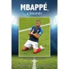 MBAPP&Eacute;, a fenom&eacute;n - Arnaud Hermant