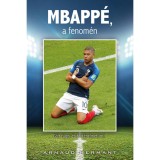 MBAPP&Eacute;, a fenom&eacute;n - Arnaud Hermant