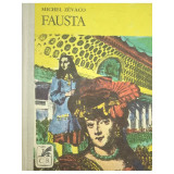 Michel Zevaco - Fausta (editia 1977)