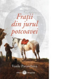 Fratii din jurul potcoavei - Vasile Parascheva