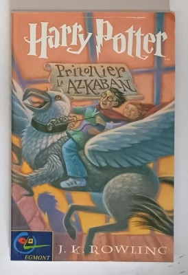 HARRY POTTER SI PRIZONIERUL DIN AZKABAN de J.K. ROWLING , 2002 *EDITIE BROSATA , *PREZINTA HALOURI DE APA foto