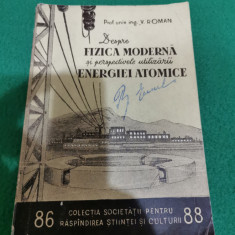 Carte Fizica moderna si perspectivele utilizarii energiei atomice