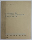 CONCEPTUL DE ECONOMIE COMUNITARA NATIONALA de CHRISTIAN PETRESCU , 1942