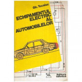 Gheorghe Tocaiuc - Echipamentul electric al automobilelor - 114064