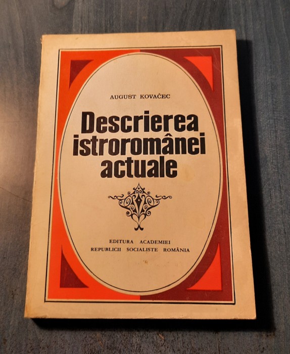 Descrierea Istroromanieiactuale August Kovacec