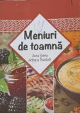 Meniuri de Toamna - Anca Soimu, Adriana Trandafir, Editura Mara, 2015, Carte de Bucate, 192 pagini