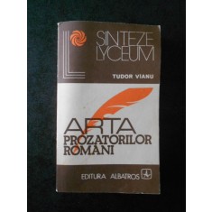 TUDOR VIANU - ARTA PROZATORILOR ROMANI