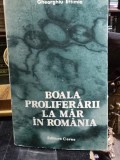 BOALA PROLIFERARII LA MAR IN ROMANIA - GHEORGHIU EFTIMIA