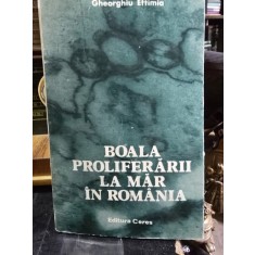 BOALA PROLIFERARII LA MAR IN ROMANIA - GHEORGHIU EFTIMIA