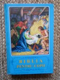 BIBLIA PENTRU COPII. POVESTIRI BIBLICE CU ILUSTRATII. TRADUCERE DIN LIMBA RUSA. PRIMA EDITIE 1992 STARE EXCELENTA !