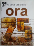 Ora 25 &ndash; C. Virgil Gheorghiu