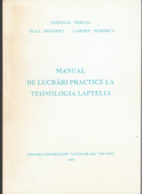 Cornelia Mircea et al. Manual de lucrări practice la tehnologia laptelui foto