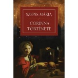 Corinna t&ouml;rt&eacute;nete - Szepes M&aacute;ria
