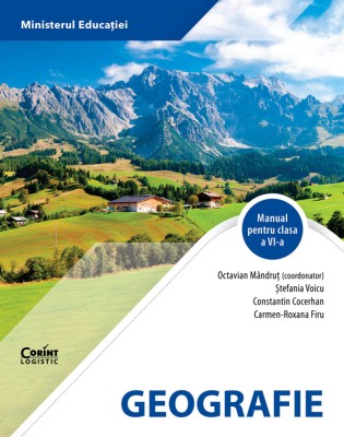 Geografie. Manual pentru clasa a VI-a (Octavian M&amp;Atilde;&amp;cent;ndru&amp;Aring;&amp;pound; - coordonator) foto