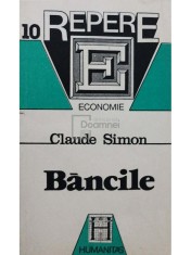 Claude Simon - Bancile (Editia: 1993) foto