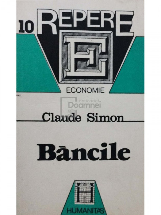 Claude Simon - Bancile (editia 1993)