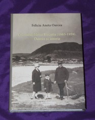 Felicia Aneta Oarcea &ndash; Colonelul Moise Riscutia (1883-1959) Destin si istorie